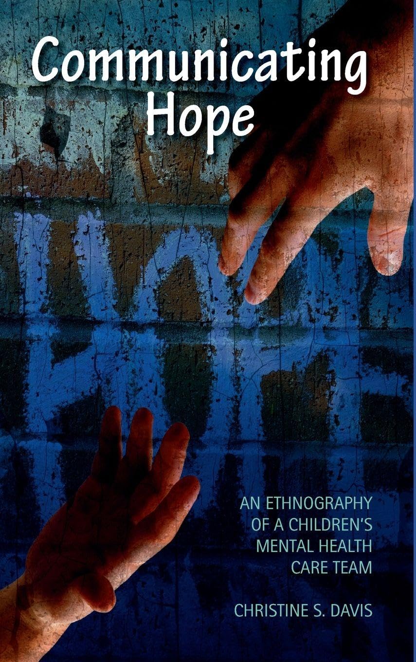 Communicating Hope: An Ethnography of a Children's Mental Health Care Team