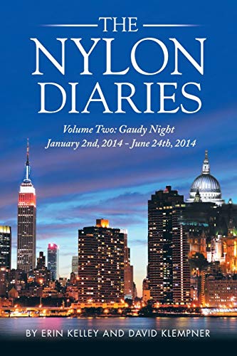 The Nylon Diaries: Volume Two: Gaudy Night