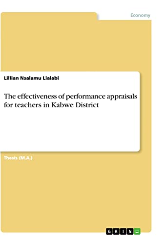 The effectiveness of performance appraisals for teachers in Kabwe District: Magisterarbeit