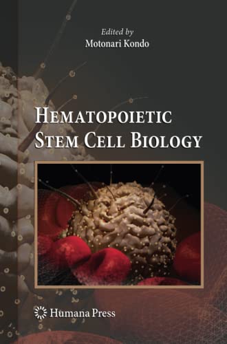 Hematopoietic Stem Cell Biology (Stem Cell Biology and Regenerative Medicine)