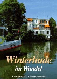 Winterhude im Wandel in alten und neuen Bildern