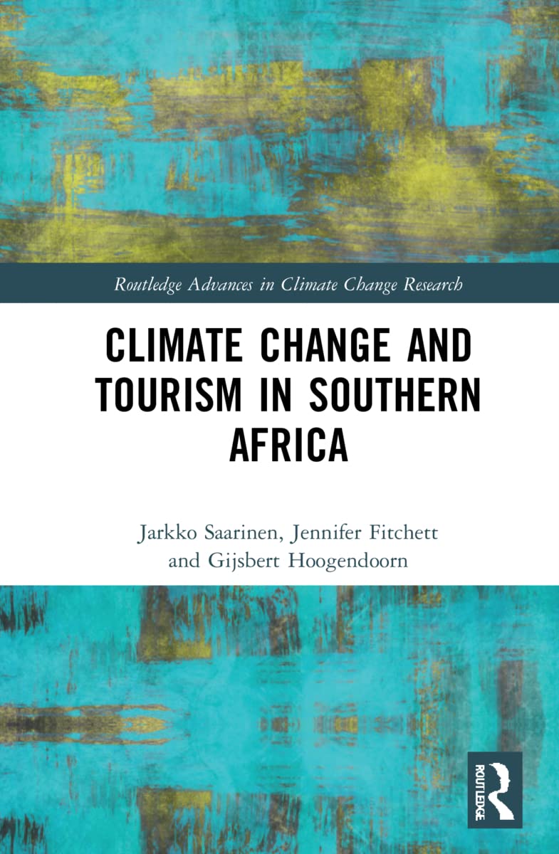 Climate Change and Tourism in Southern Africa (Routledge Advances in Climate Change Research)