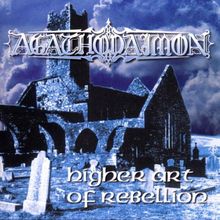 A Higher Art of Rebellion von Agathodaimon | CD | Zustand sehr gut