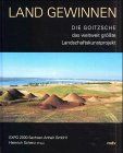 Land gewinnen. Die Goitzsche, das weltweit größte Landschaftskunstprojekt von Schierz, Heinrich | Buch | Zustand sehr gut
