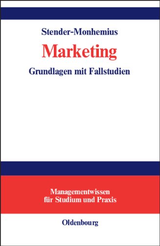 Marketing: Grundlagen mit Fallstudien
