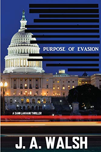 Purpose of Evasion: A Sami Lakhani Thriller