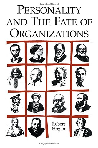 Personality and the Fate of Organizations