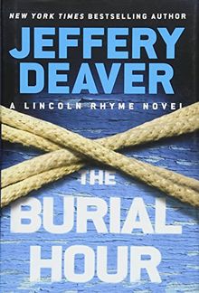 The Burial Hour (A Lincoln Rhyme Novel)