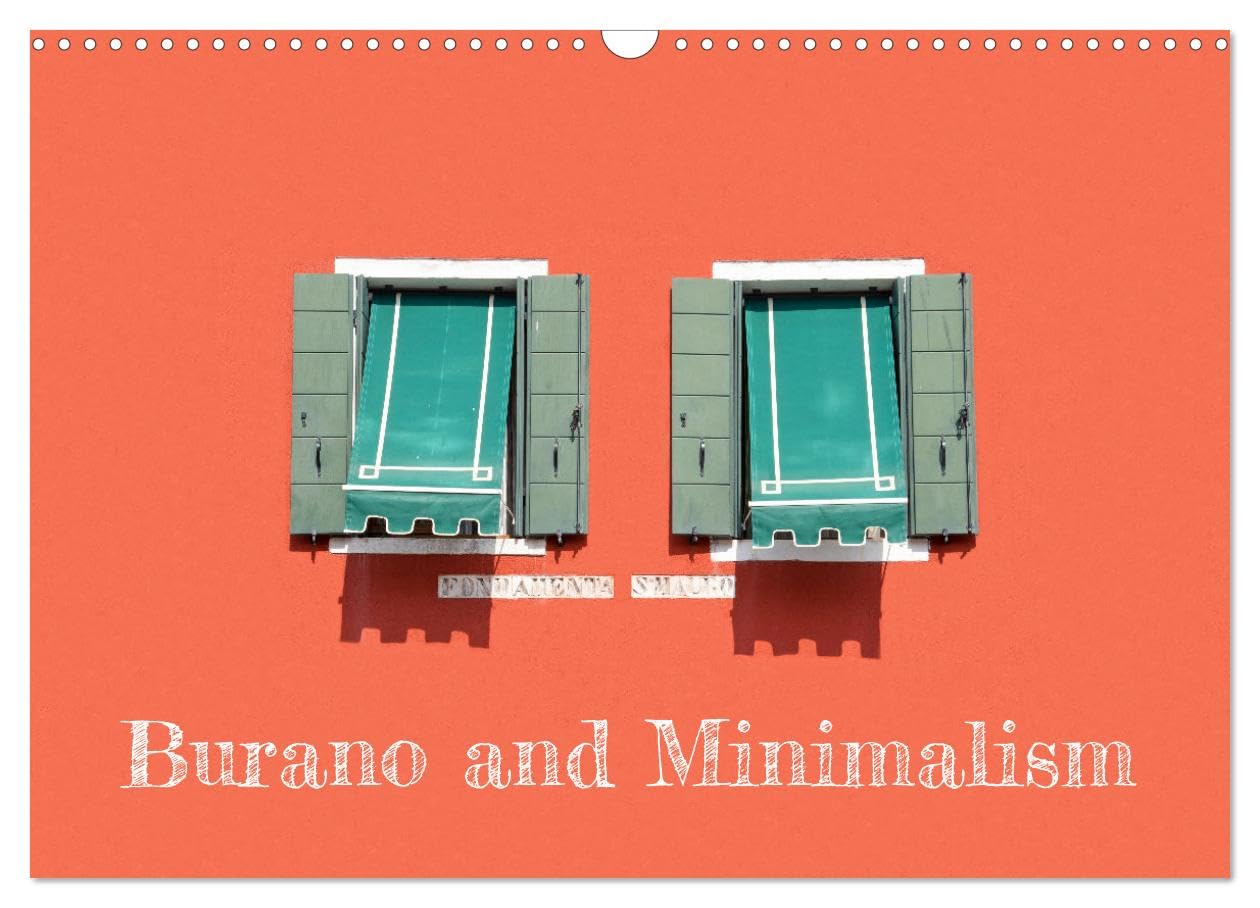 Burano and Minimalism (Wall Calendar 2026 DIN A3 landscape), CALVENDO 12 Month Wall Calendar: Minimalist captures from the island of Burano in Italy