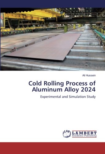 Cold Rolling Process of Aluminum Alloy 2024: Experimental and Simulation Study
