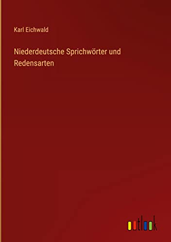 Niederdeutsche Sprichwörter und Redensarten