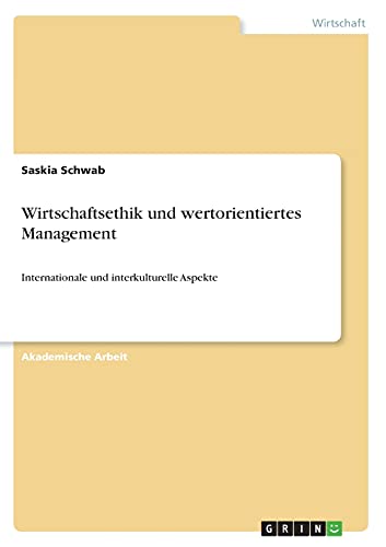 Wirtschaftsethik und wertorientiertes Management: Internationale und interkulturelle Aspekte