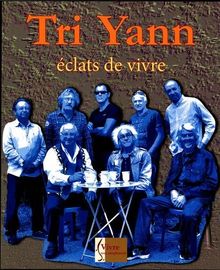 Tri Yann : éclats de vivre