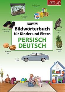 Bildwörterbuch für Kinder und Eltern Persisch-Deutsch (Bildwörterbücher)
