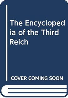 The Encyclopedia of the Third Reich