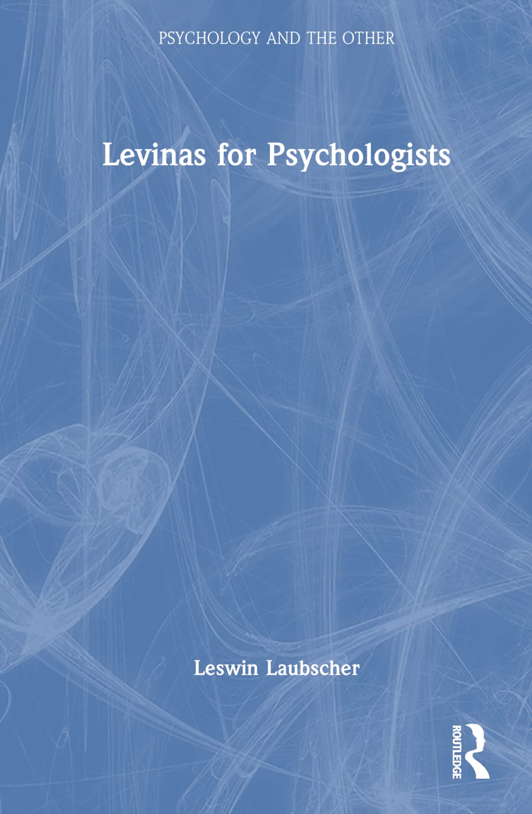 Levinas for Psychologists (Psychology and the Other)