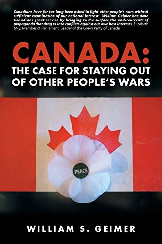 Canada: The Case for Staying Out of Other People’s Wars