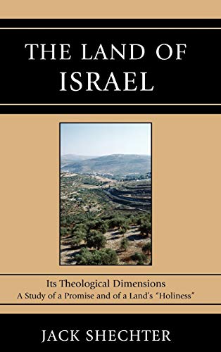 The Land of Israel: Its Theological Dimensions