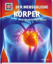 Was ist was Bd. 050: Der menschliche Körper. Wunderwerk der Natur von Rachlé, Sabrina | Buch | Zustand gut