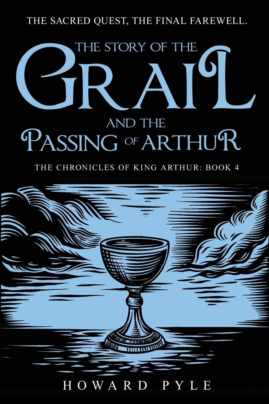 The Story of the Grail and the Passing of Arthur