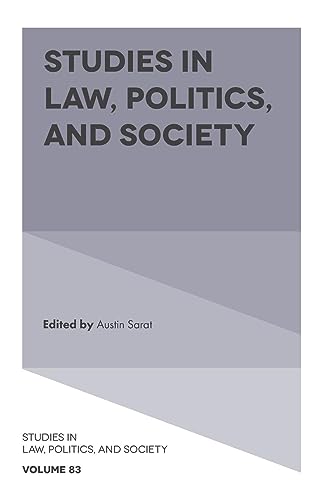 Studies in Law, Politics, and Society (Studies in Law, Politics, and Society, 83, Band 83)