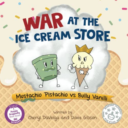 War at the Ice Cream Store: Mustachio Pistachio vs Bully Vanilli (Biff Bam Booza, Band 1)