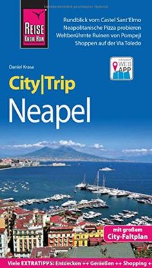 Reise Know-How CityTrip Neapel: Reiseführer mit Stadtplan und kostenloser Web-App