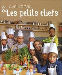 Cyril Lignac et les petits chefs