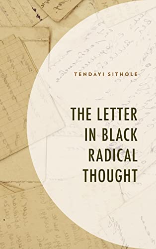 The Letter in Black Radical Thought