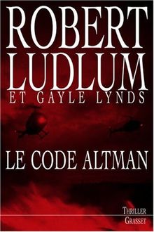 Réseau bouclier. Vol. 2005. Le code Altman