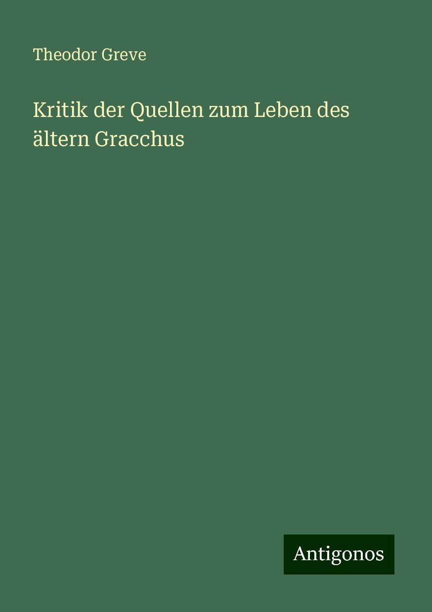 Kritik der Quellen zum Leben des ältern Gracchus