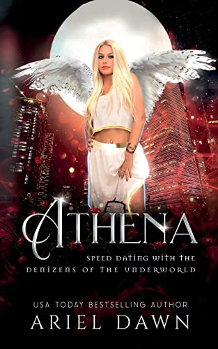Athena (Speed Dating with the Denizens of the Underworld, Band 26)