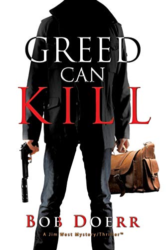 Greed Can Kill: (A Jim West Mystery Thriller Series Book 7) (Jim West Mystery/Thriller(tm), Band 7)