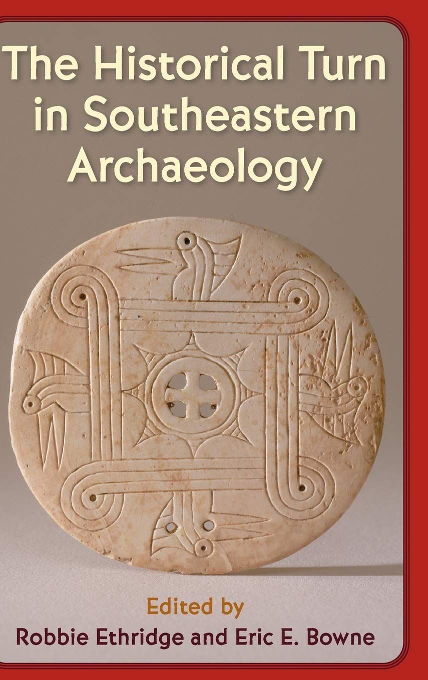 The Historical Turn in Southeastern Archaeology