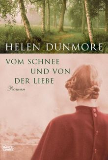 Vom Schnee und von der Liebe: Roman