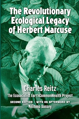 Charles Reitz The Revolutionary Ecological Legacy Of Herbert Marcuse, The Ecosocialist EarthCommonWealth Project