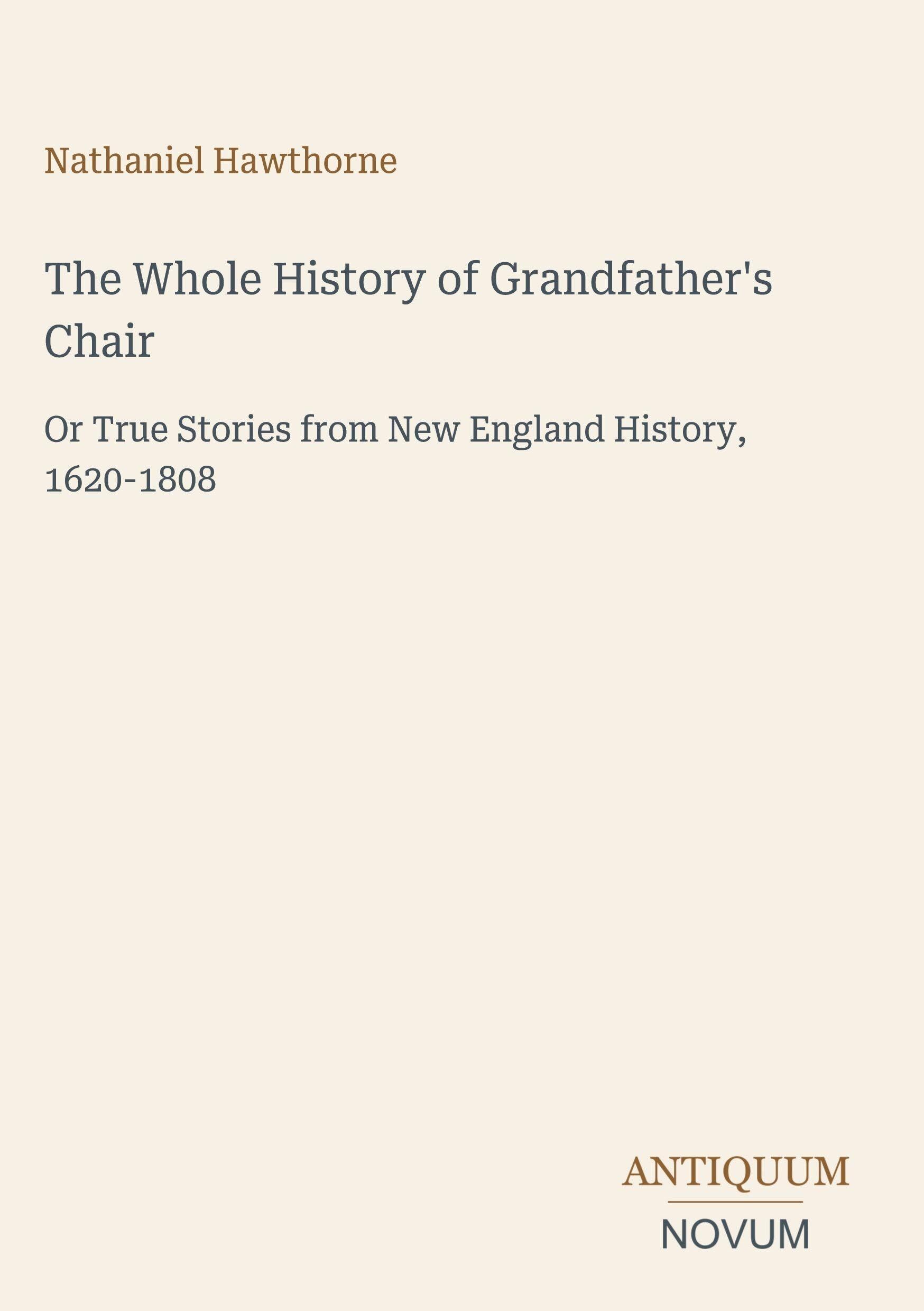 The Whole History of Grandfather's Chair