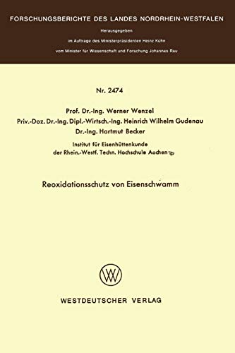 Reoxidationsschutz von Eisenschwamm (Forschungsberichte des Landes Nordrhein-Westfalen, 2474, Band 2474)