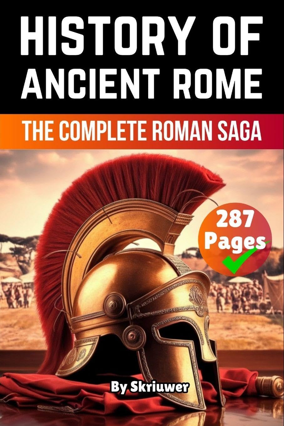 The History of Ancient Rome: The Complete Roman Saga (Pocketbook Edition)