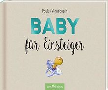 Baby für Einsteiger (Einsteiger-Reihe)