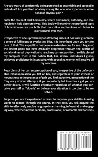 The Art of Seduction: Utilize Cognitive Manipulation Strategies To Captivate, Engage, And Entice Women, Fostering Affection And Establishing Dominance ... And Relationships With Non-Verbal Skills)