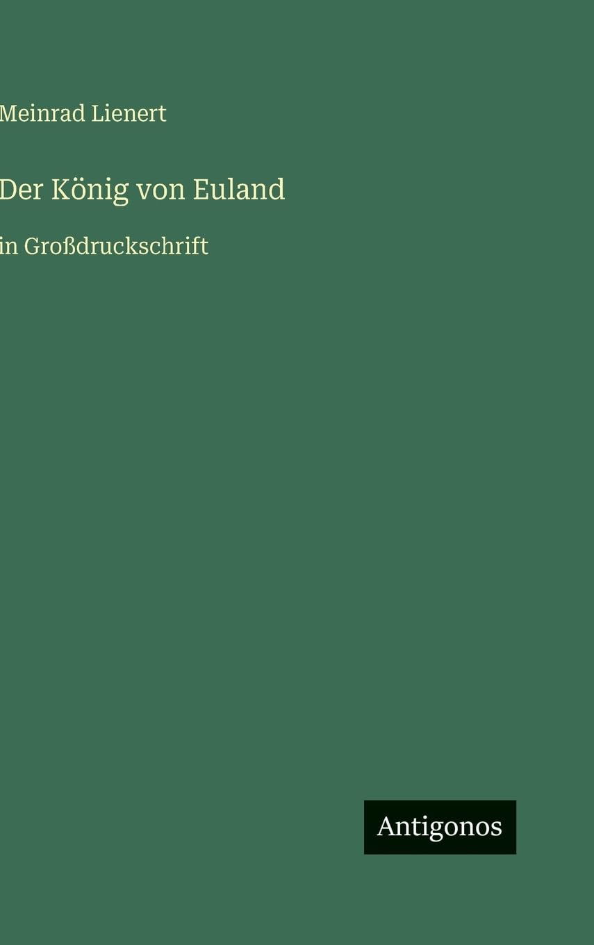 Der König von Euland: in Großdruckschrift
