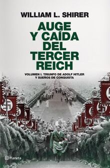 Auge y caída del Tercer Reich I: Triunfo de Adolf Hitler y sueños de conquista ((Fuera de colección))