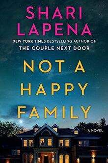 Not a Happy Family: A Novel