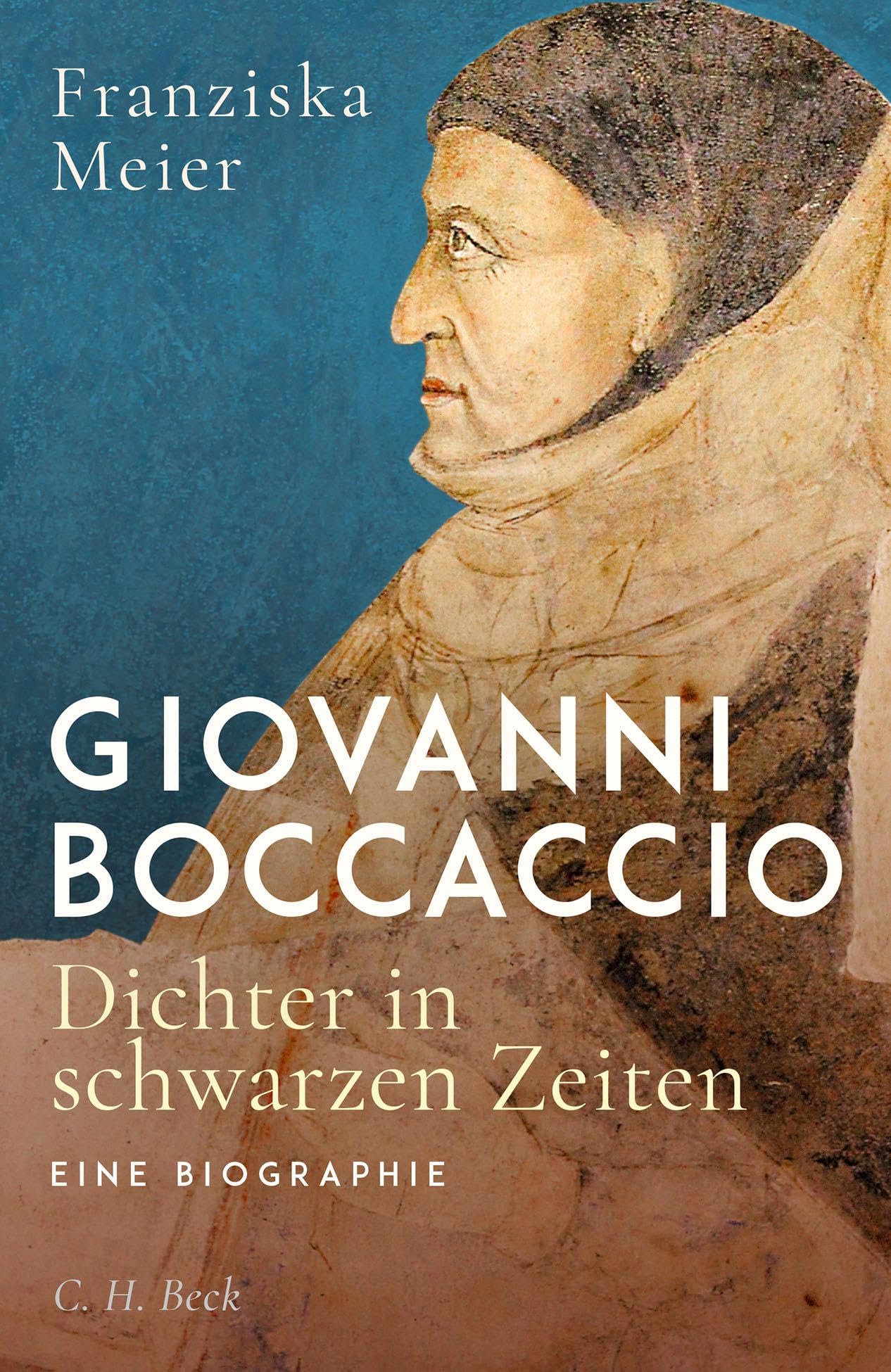 Giovanni Boccaccio: Dichter in schwarzen Zeiten