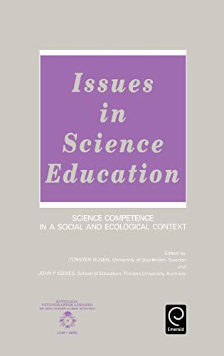 Issues in Science Education: Science Competence in a Social and Ecological Context