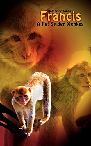 Francis: A Pet Spider Monkey