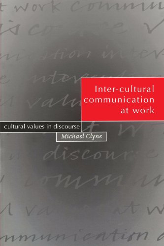 Inter-cultural Communication at Work: Cultural Values in Discourse