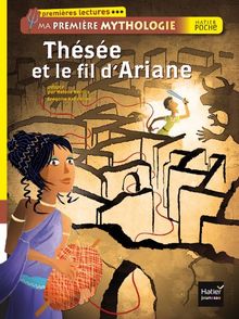 Ma première mythologie. Thésée et le fil d'Ariane