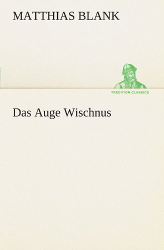 Das Auge Wischnus (TREDITION CLASSICS)